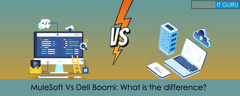 MuleSoft Vs Dell Boomi: What is the difference?
